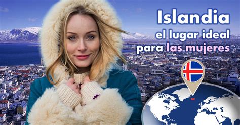 mujeres de islandia|Esta es la razón por la cual Islandia ocupa el primer。